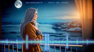 SE7ENDRØID - Into My Arms