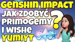 Jak zdobyć primogemy/wishe w grze Genshin Impact?