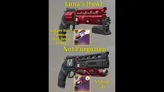 Destiny 2 Lightfall ,Luna&rsquo;s Howel + Not Forgotten Still Beast In The Crucible Season 20