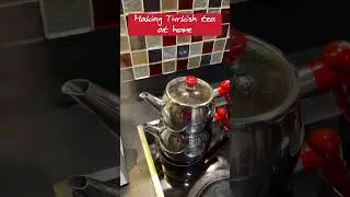 How to make Turkish Tea at home