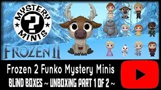 FROZEN 2 FUNKO MYSTERY MINIS BLIND BOXES ~ UNBOXING PART 1 OF 2 ~