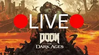 DOOM: The Dark Ages - 🔴 LIVE 🔴 - Stream 5