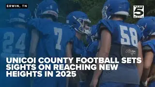 Unicoi County football sets sights on reaching new heights in 2025