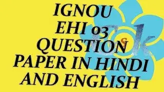 IGNOU EHI 03 JUNE 17 QUESTION PAPER IN HINDI AND ENGLISH