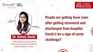 People getting fever even after recovery | Future Generali India Life Insurance
