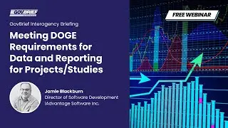 Interagency: Meeting DOGE Requirements for Data Collection and Reporting for Projects/Studies