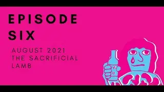 Super Cool Toxic Workplace: E6 - August 2021, The Sacrificial Lamb