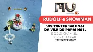 PET RUDOLF & SNOWMAN RING, O QUE S&Atilde;O? E TGIF VOLTOU COM GOLD CHANNEL DE GRA&Ccedil;A - MU ONLINE #167