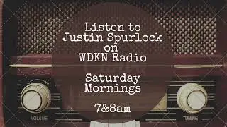 The Justin Spurlock Show (WDKN Debut) Kenneth Forte interviews Justin Spurlock (Part 1)