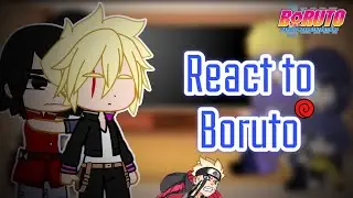 Uzumaki Fam/Uchiha Fam react to Boruto (1/2)
