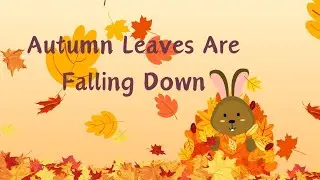 &ldquo;Autumn Leaves Are Falling Down&rdquo; to the tune of London Bridge | Fall Songs | Music for Kids!