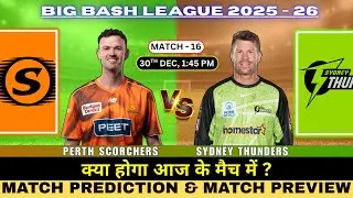 Sydney Thunders vs Perth Scorchers 16th Prediction | SYT vs PRS Match Prediction #BBL2025