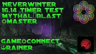 Neverwinter - Rainer V16.14 Mythal Blast (MASTER) Pre-Release Test