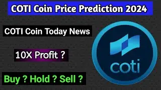 Coti coin price prediction 2024 | Coti coin today news | Coti coin prediction | Coti coin analysis