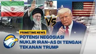 [FULL] KRISIS IRAN VS AS... AKANKAH NEGOSIASI NUKLIR MENYELAMATKAN DUNIA? | Primetime News