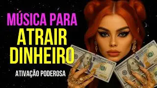 M&uacute;sica PODEROSA Pra Atrair Dinheiro Ilimitado 𖦹  Vai Chover Dinheiro 🤑