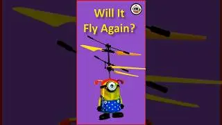 Flying Minion Helicopter Repair &ndash; Broken Flying Minion Helicopter Fix