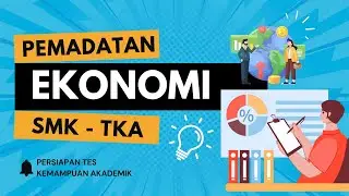 XII SMKN 9 Pemadatan TKA Materi Ekonomi: Konsep Dasar, Kelangkaan dan Pendapatan Nasional (PDB, PNB)