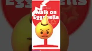 Walk on Eggshells #idioms #shorts #expressions #eggs