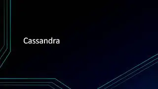 Lesson 2: Cassandra - Introduction to Cassandra