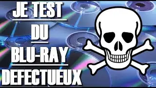 JE TESTE DU BLU RAY DEFECTUEUX