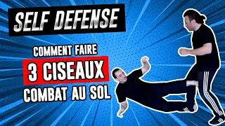 Comment faire 3 ciseaux au sol (Self defense - Combat de rue)