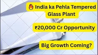 Optiemus Infracom 🔥 India ka Pehla Tempered Glass Plant | ₹3,000 Cr Sales Story?