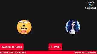 Welcome To Waseb di Awaz Live | Lv | Ls |