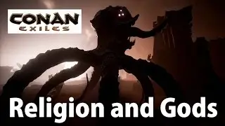 Conan Exiles - Religion and Gods Explained