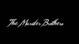 The Murder Brothers - I Got Fire