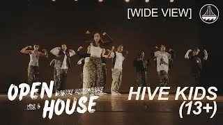 Hive Kids (13+) | [WIDE VIEW] | Open House Vol. 6 2025