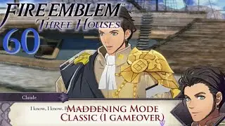 The Golden Deer's Plea EP60【Fire Emblem Three Houses: Blue Lions Classic Maddening Mode 】