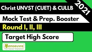 Christ University - CUET & CU-LLB 2021 | Mock Test & Prep. Booster :- Round 1,2,3 |Target High Score