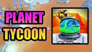 Терраформирование и сбор ресурсов, чтобы сделать мою планету ОБИТАЕМОЙ в My Planet Tycoon