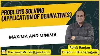 Maxima & Minima | Application of Derivatives | Class 12 , JEE Maths | Rohit Ranjan (IIT KGP)