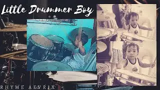 Little Drummer Boy | Rhyme Aevrix