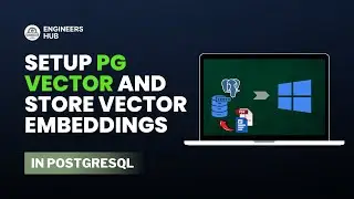 Set Up pgvector and Store Vector Embeddings in PostgreSQL