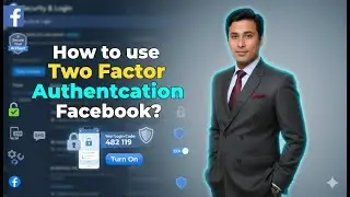 How to use Two Factor Authentication Facebook?