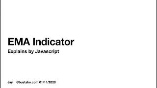 Explain EMA indicator by Javascript