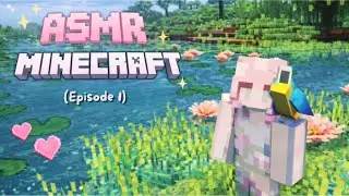 Fall Asleep While I Learn Minecraft ♡ ASMR (Episode 1)