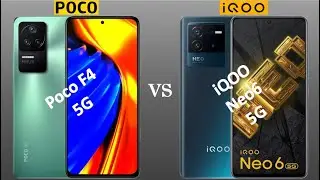 POCO F4 5G VS iQOO Neo 6 5G