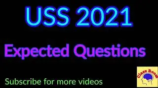 USS 2021 Expected Questions #classroomsaranya #uss2021