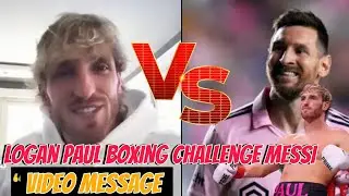 Logan Paul Challenges Messi to a Boxing Match Over Drink War!