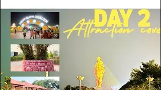 Statue of Unity Day 2 Attractions | Glow Garden, Valley of Flowers & Laser Show, Tent City 2