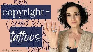 Tattoos, Copyright Ownership, and Content Creation | Legal for Spiritual Entrepreneurs & Healers
