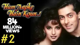Hum Aapke Hain Koun Full Movie | (Part 2/17) | Salman Khan, Madhuri | Full Length Hindi Movie