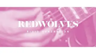 REDWOLVES - Rigid Generation