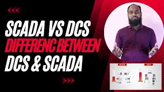 Difference between SCADA and DCS  DCS vs SCADA