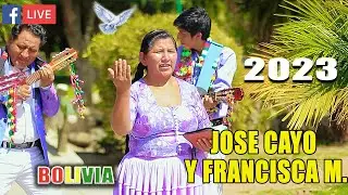 JOSE CAYO Y FRANCISCA M  2023 //VIDEO OFICIAL