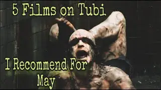 5 Films On Tubi I Recommend For The Month of May 2025